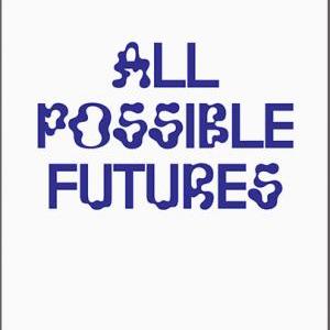 All Possible Futures
